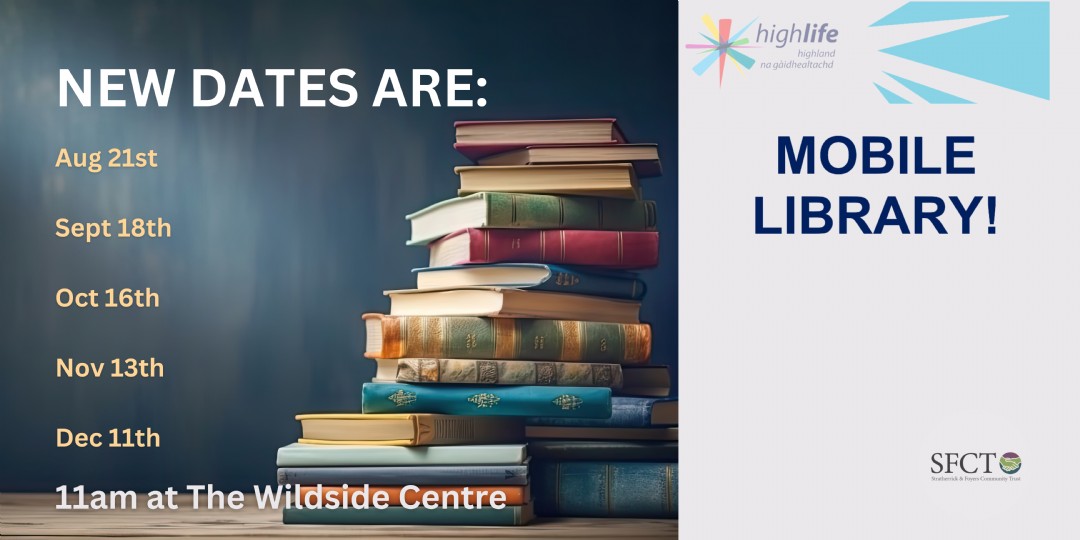 Mobile Library Update | 16 August 2024 | Stratherrick & Foyers ...